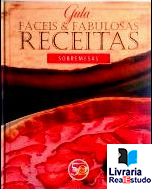 Gula, Fáceis e Fabulosas Receitas - Sobremesas