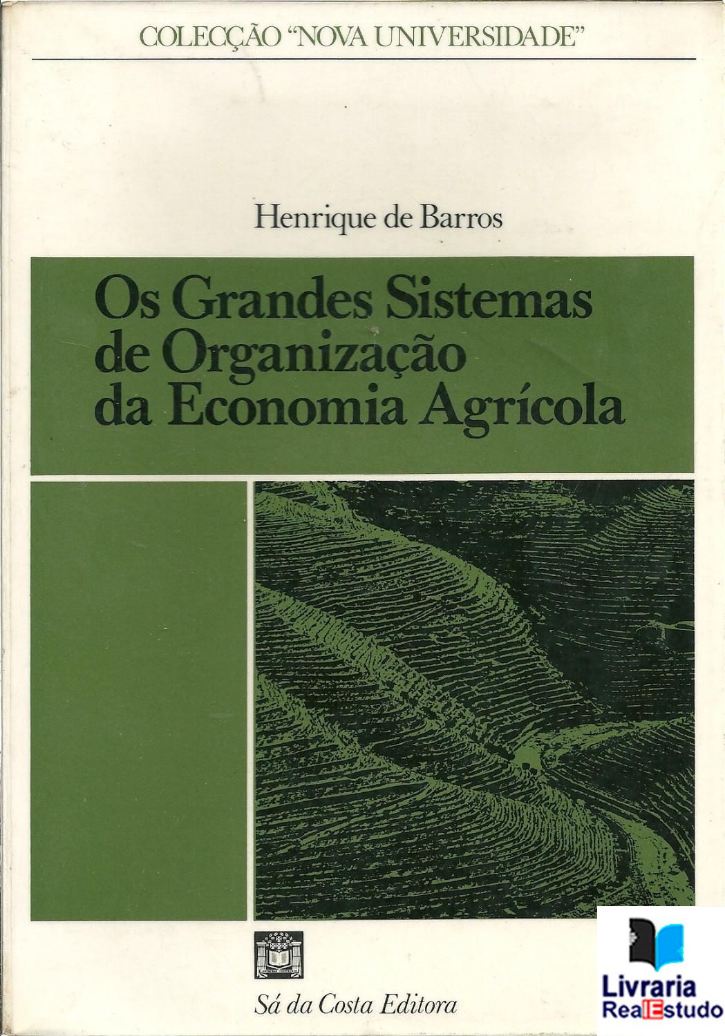 Os Grandes Sistemas de Organização da Economia Agrícola