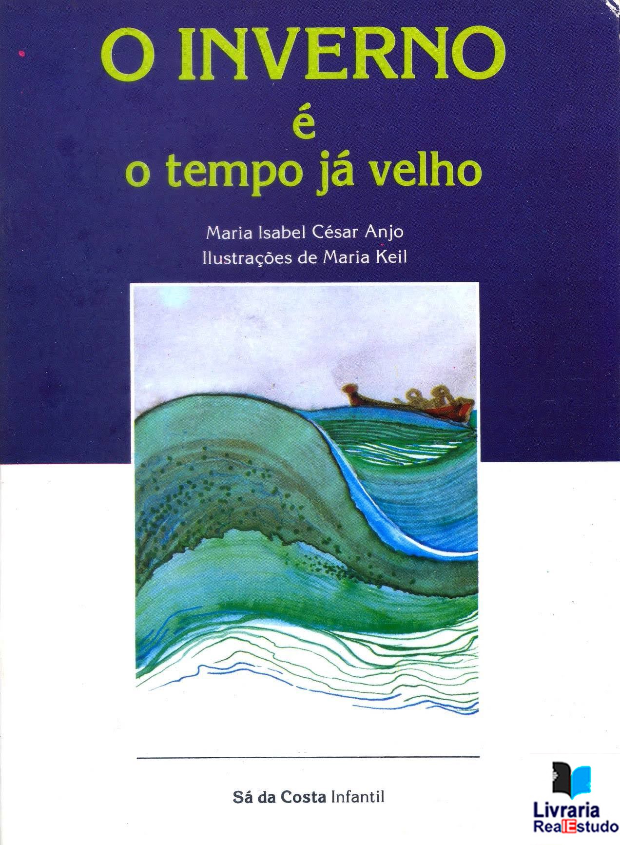 O Inverno é o tempo já velho