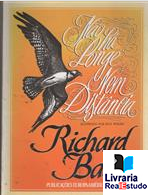 Não há longe nem distância