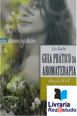 Guia Pratico De Aromaterapia
