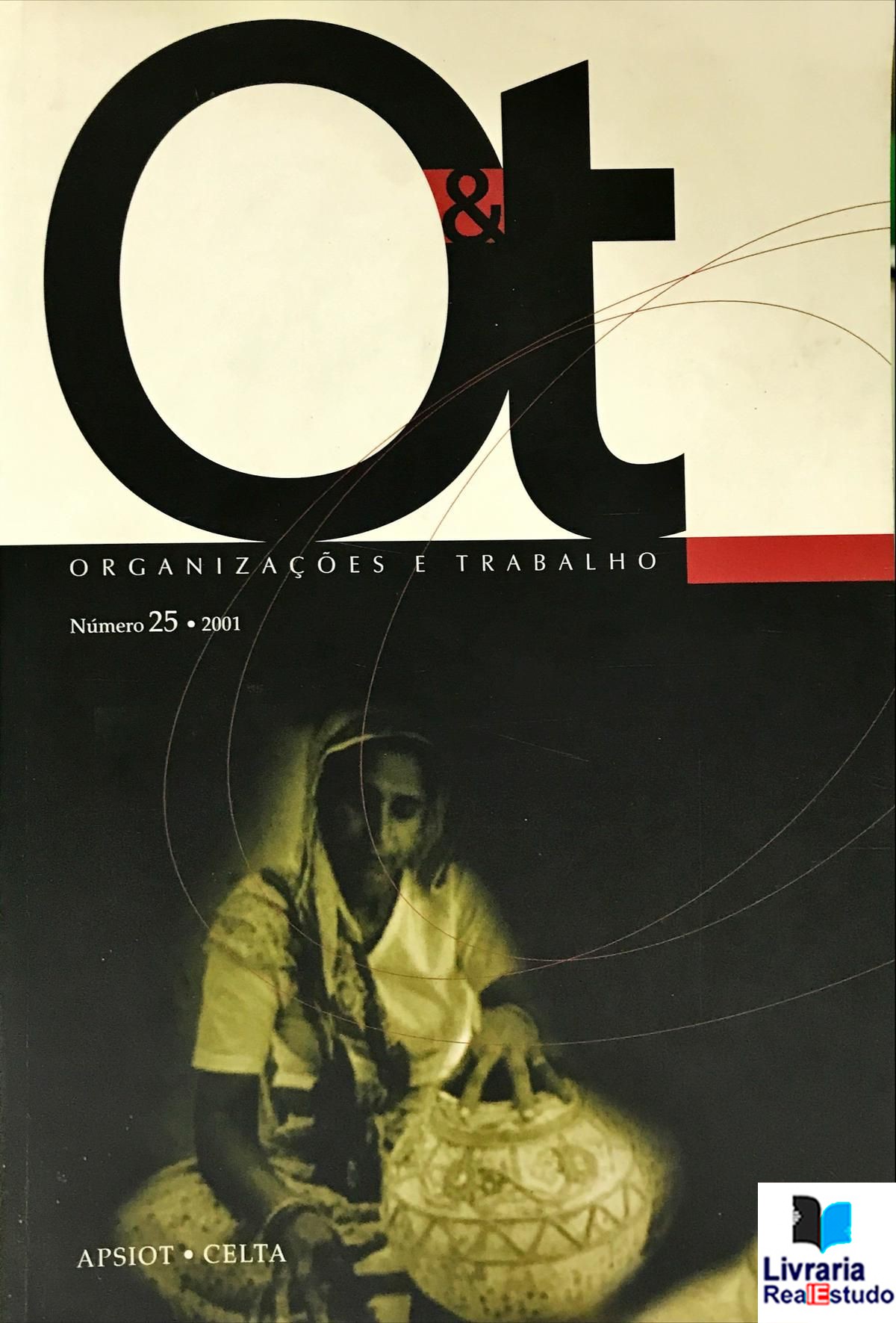 O & T- Organizações e Trabalho Revista da APSIOT