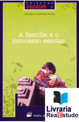 A Família e o Insucesso Escolar