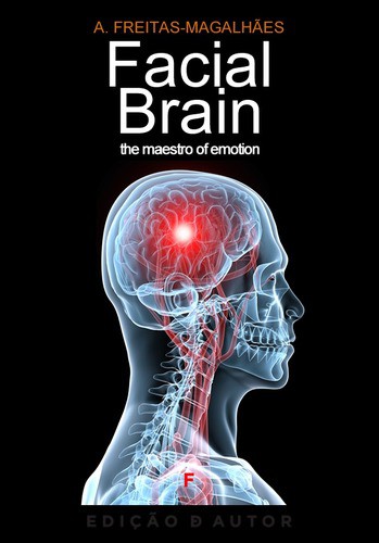Facial Brain - The Maestro of Emotion - eBook - FREITAS-MAGALHÃES, A.