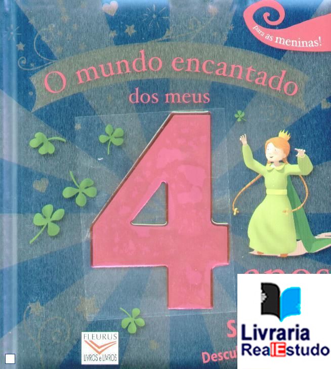 o mundo encantado dos meus 4 anos, para meninas