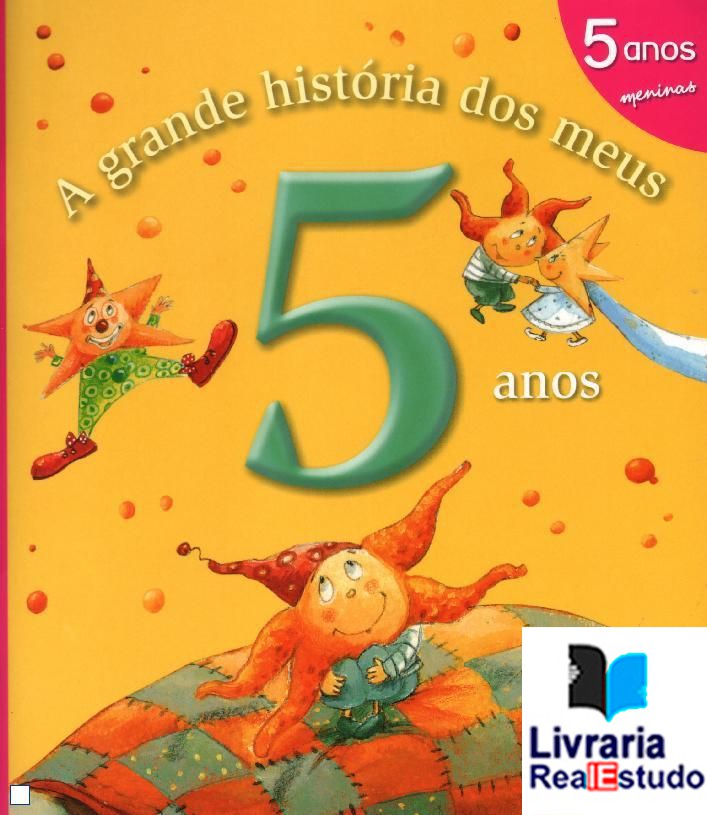 a grande história dos meus 5 anos, para meninas