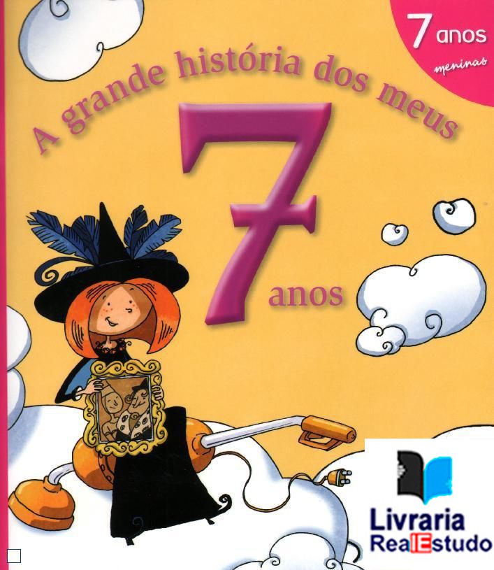 a grande história dos meus 7 anos, para meninas