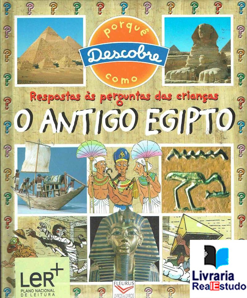 Respostas às Perguntas das Crianças - O Antigo Egipto