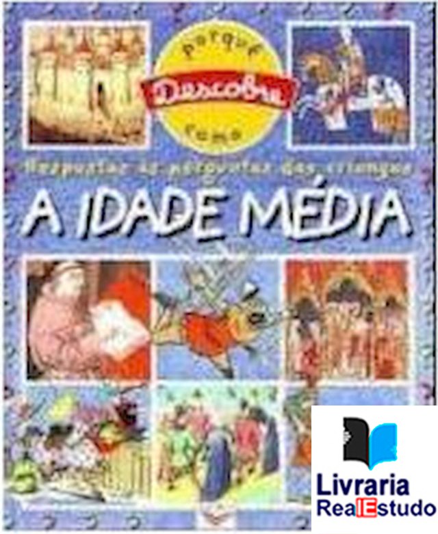 Respostas às Perguntas das Crianças - A Idade Média