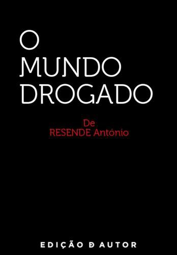 O Mundo Drogado - eBook