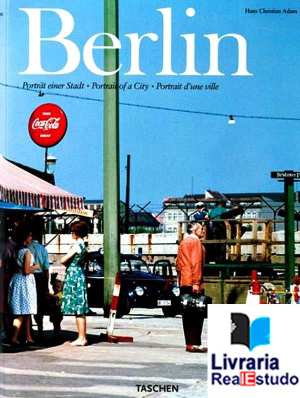 Berlin - portrat einer stadt, portrait of a city,portrait d´une ville