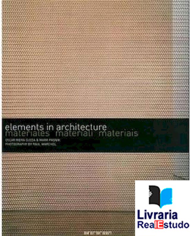 Elements in Architecture, Materiais