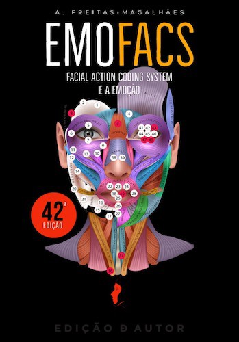 EmoFACS - Facial Action Coding System e a Emoção - eBook - FREITAS-MAGALHÃES, A.