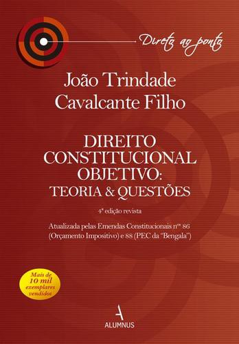 Direito Constitucional Objetivo - eBook - FILHO, JOÃO TRINDADE CAVALCANTE