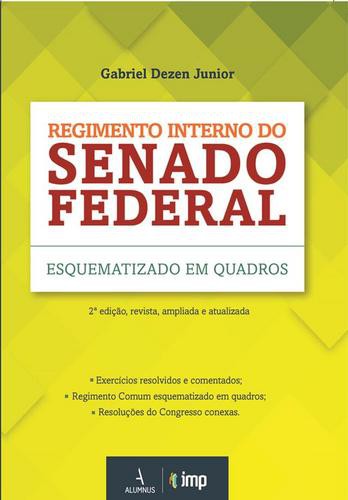 Regimento Interno do Senado Federal Esquematizado em Quadros 2ª Edição - eBook - JUNIOR, GABRIEL DEZEN