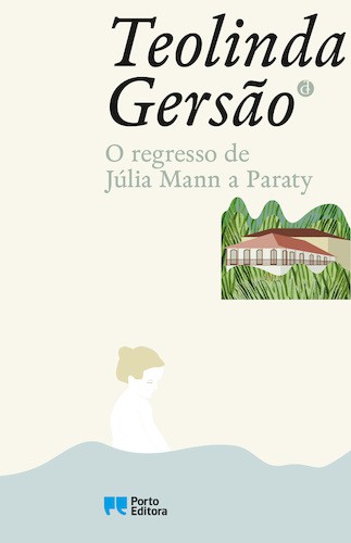 Regresso de Julia Mann a Paraty (O) - GERSAO, TEOLINDA