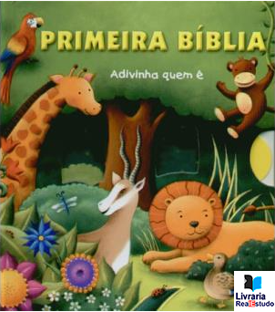 Primeira Bíblia - Adivinha Quem É