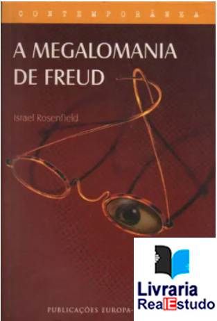 A Megalomania de Freud