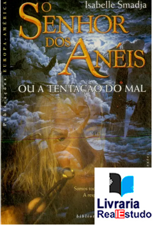 Senhor dos Anéis ou a Tentação do Mal