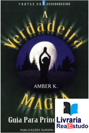 A Verdadeira Magia - Guia para Principiantes