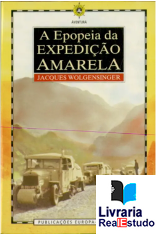 A Epopeia da Expedição Amarela
