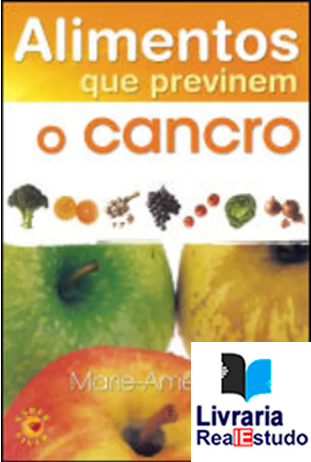 Alimentos que Previnem o Cancro