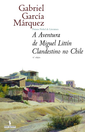 Aventura Miguel Littín Clandestino No Chile - MÁRQUEZ, GABRIEL GARCÍA