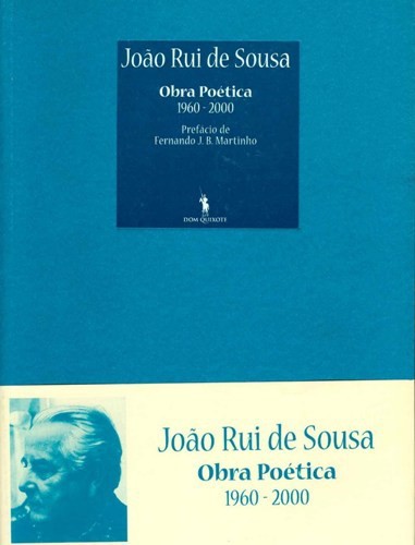 Obra Poética 1960-2000 - João Sousa - SOUSA, JOÃO RUI DE