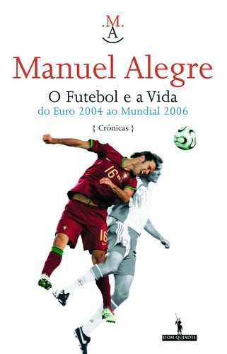 O Futebol E A Vida - ALEGRE, MANUEL