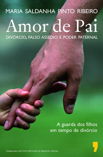 Amor De Pai - RIBEIRO, MARIA SALDANHA PINTO