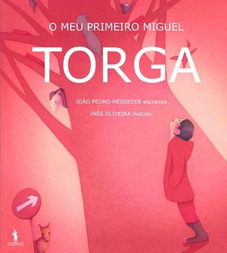 O Meu Primeiro Miguel Torga - MESSEDER, JOÃO PEDRO
