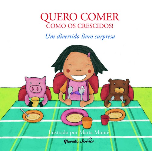 Quero Comer Como Os Crescidos! - VIDAL, MARTA MUNTÉ