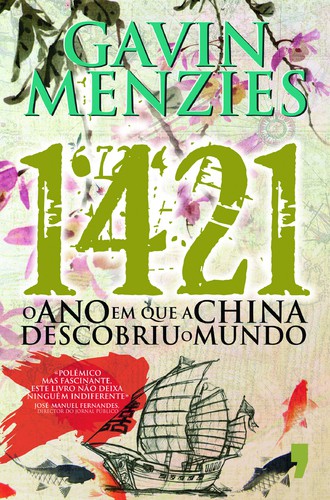 1421 - O Ano Em Que A China Descobriu o Mundo - MENZIES, GAVIN