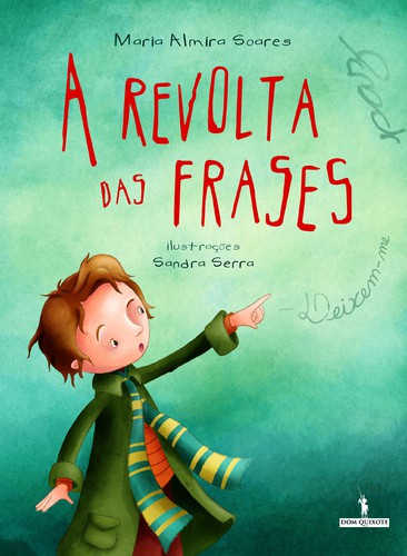 A Revolta Das Frases - SOARES,MARIA ALMIRA DA SILVA S. E SANTOS