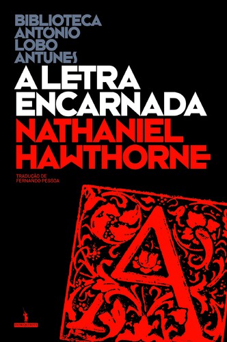 A Letra Encarnada - HAWTHORNE, NATHANIEL