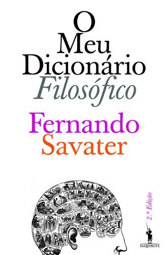 O Meu Dicionário Filosófico - 2ª Ed - SAVATER, FERNANDO