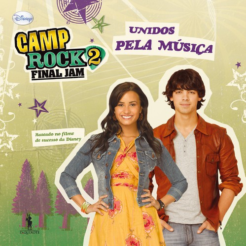 Camp Rock 2 - Unidos Pela Música - DISNEY