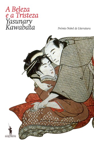 A Beleza E A Tristeza - KAWABATA, YASUNARI