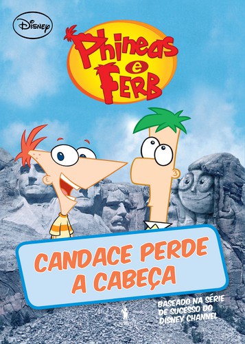 Candace Perde A Cabeça - DISNEY