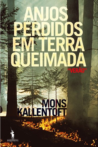 Anjos Perdidos em Terra Queimada - KALLENTOFT, MONS