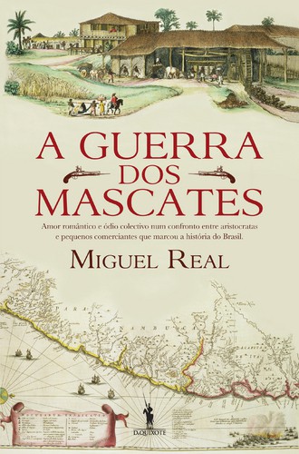 A Guerra dos Mascates - REAL, MIGUEL