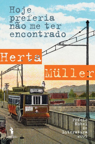 Hoje Preferia Não Me Ter Encontrado - MÜLLER, HERTA