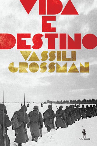 Vida e Destino - GROSSMAN, VASSÍLI