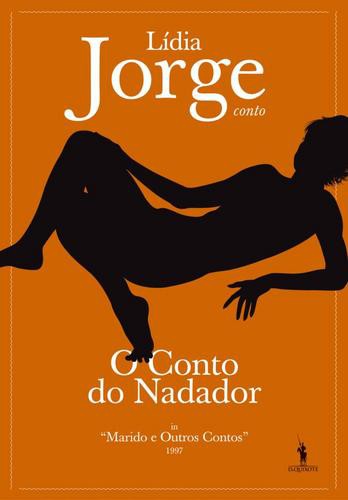 O Conto do Nadador - eBook - JORGE, LÍDIA