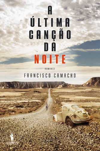 A Última Canção da Noite - CAMACHO, FRANCISCO