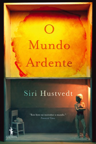 O Mundo Ardente - HUSTVEDT, SIRI