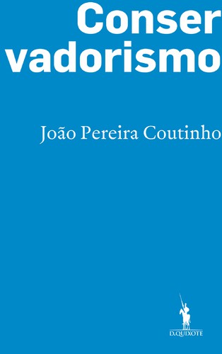 Conservadorismo - COUTINHO, JOAO PEREIRA