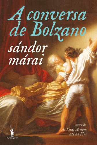 A Conversa de Bolzano - MÁRAI, SÁNDOR