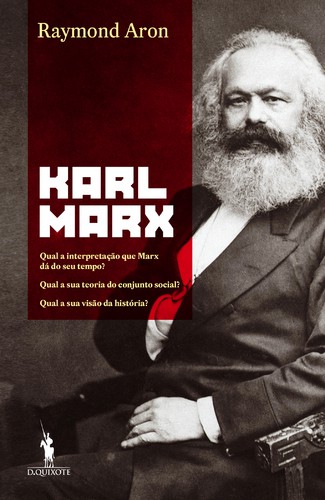 Karl Marx - ARON, RAYMOND