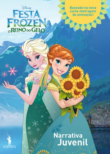 Festa Frozen - O Reino do Gelo - Narrativa Juvenil - DISNEY